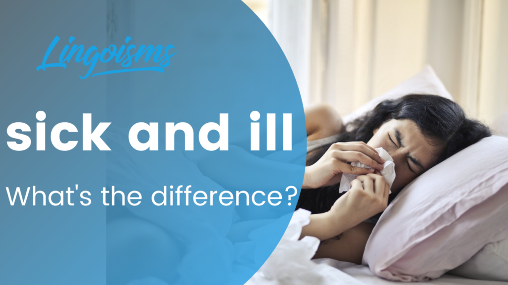 Feature image for the difference between sick and ill